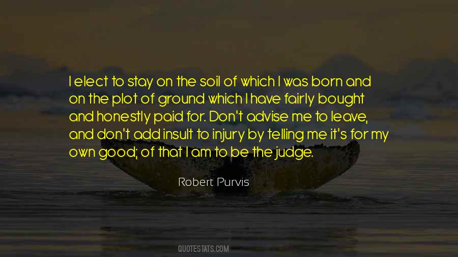 Robert Purvis Quotes #1628764