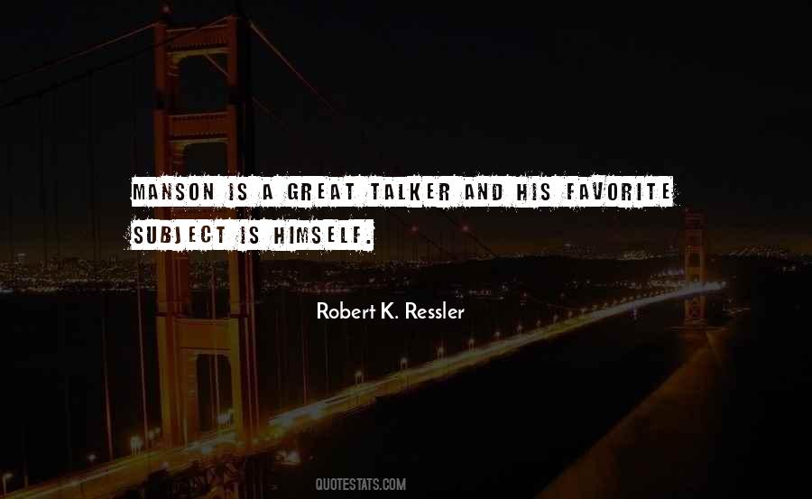 Robert Ressler Quotes #1624782