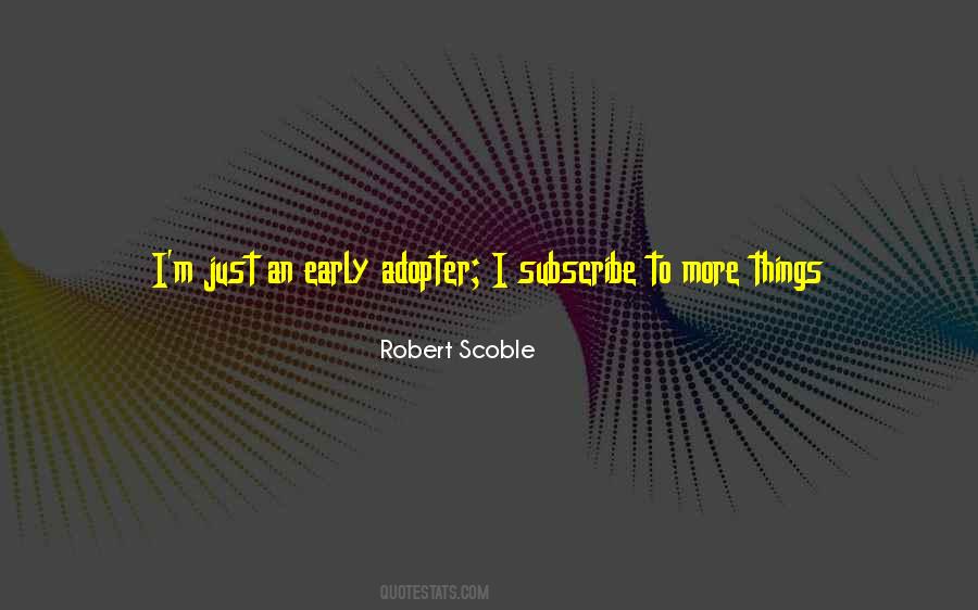 Robert Scoble Quotes #160554