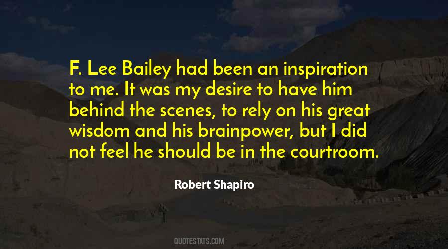 Robert Shapiro Quotes #1505634