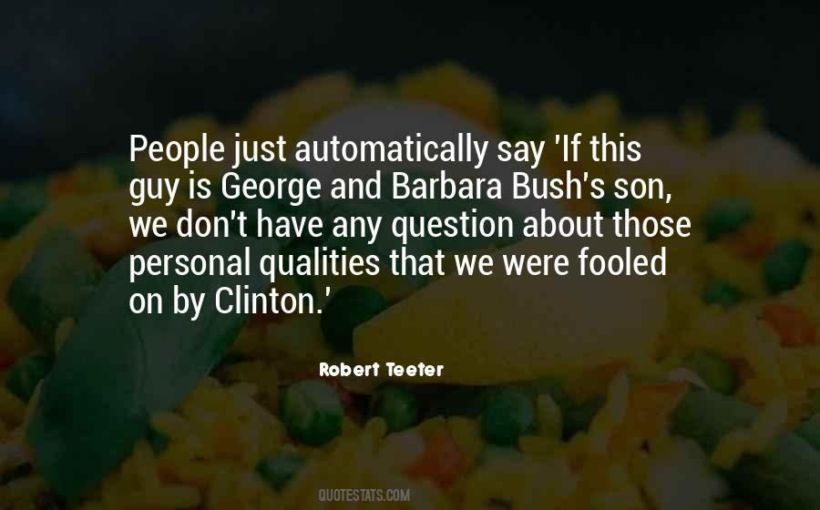Robert Teeter Quotes #759820