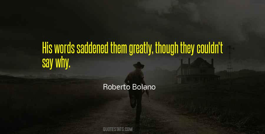 Roberto Bolano Quotes #438329