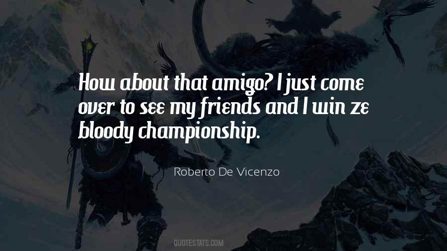 Roberto De Vicenzo Quotes #749527