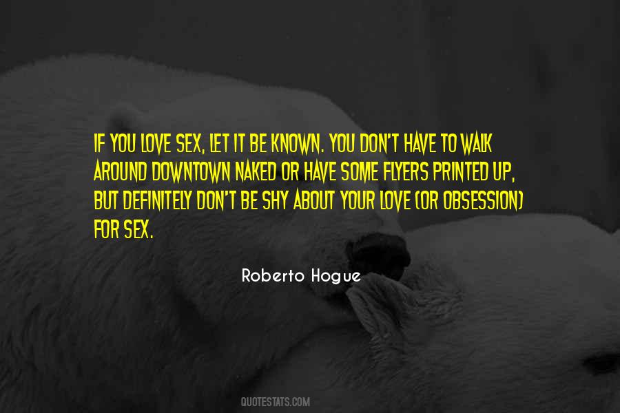 Roberto Hogue Quotes #1236278
