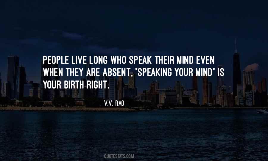 Quotes About Speaking My Mind #1069224