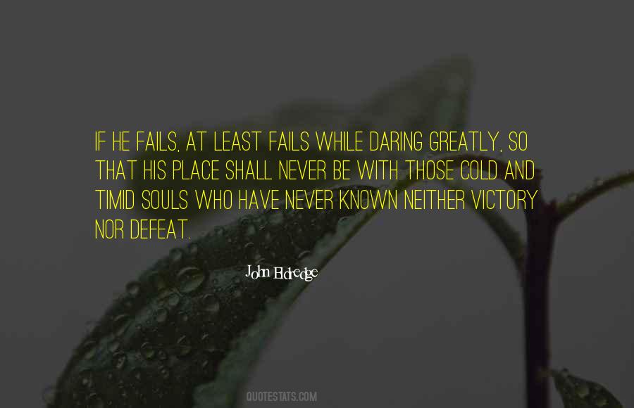 Quotes About Daring Greatly #103666