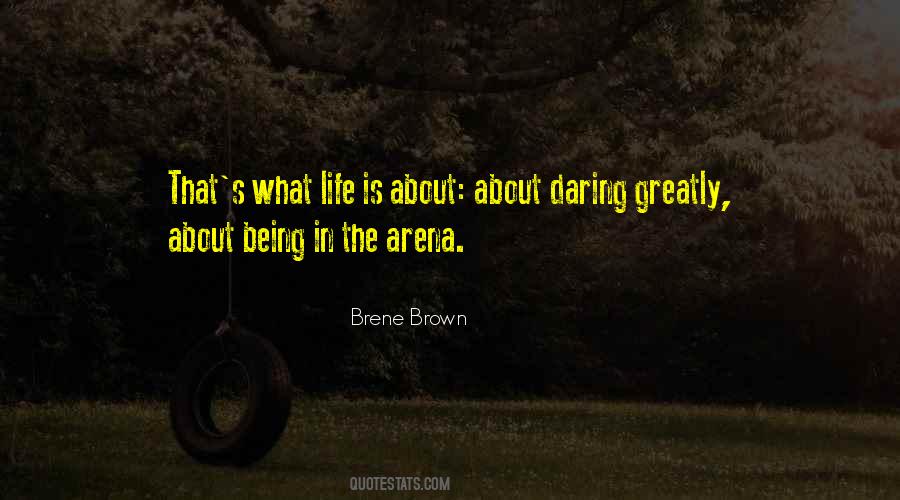 Quotes About Daring Greatly #954722