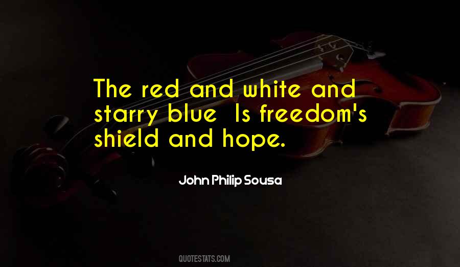 Quotes About The Red White And Blue #317665