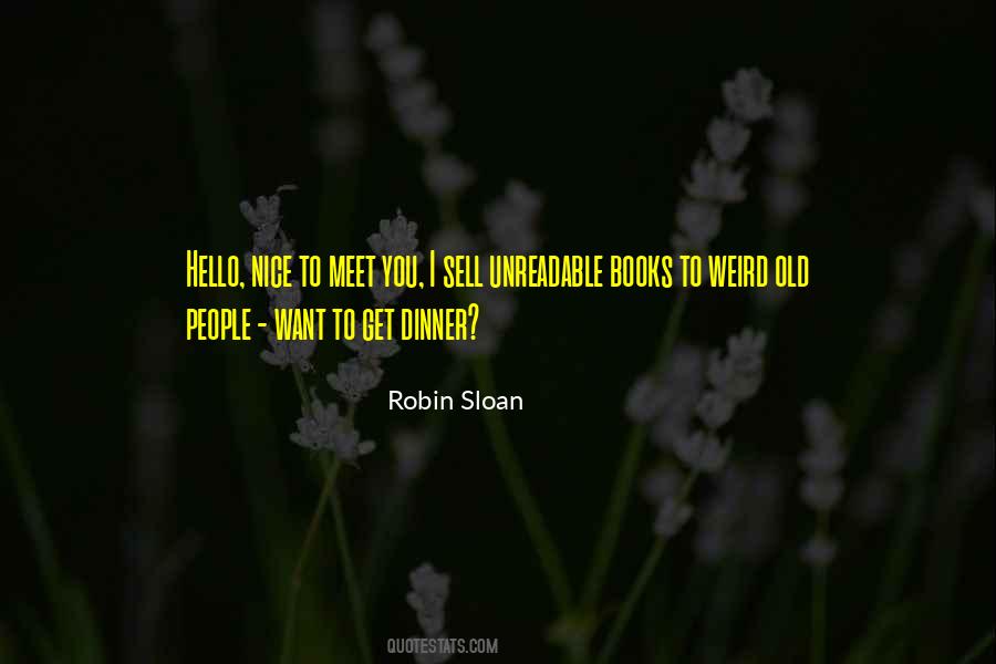Robin Sloan Quotes #1191005
