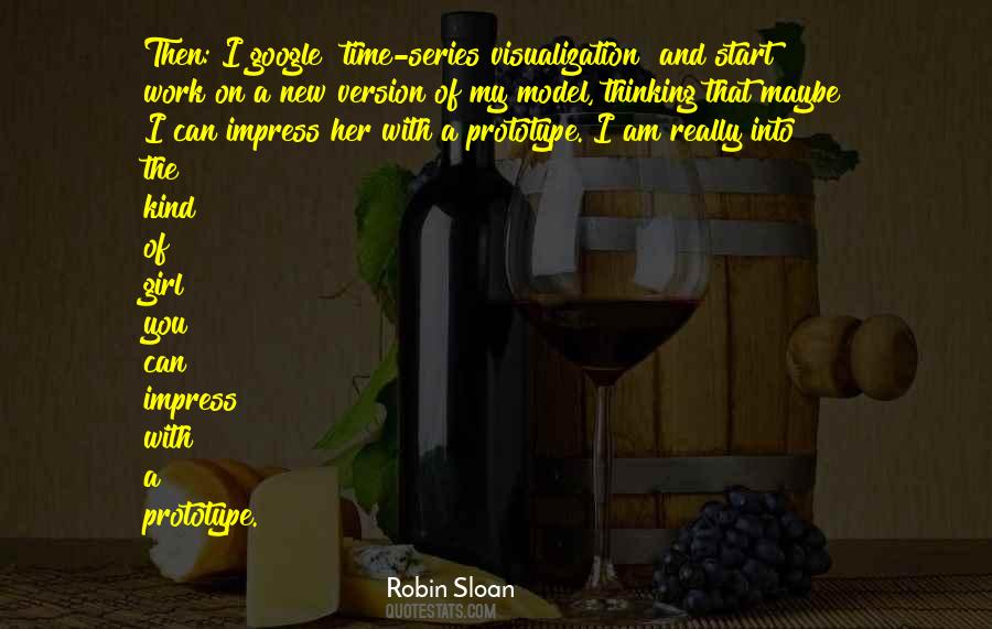 Robin Sloan Quotes #1222395