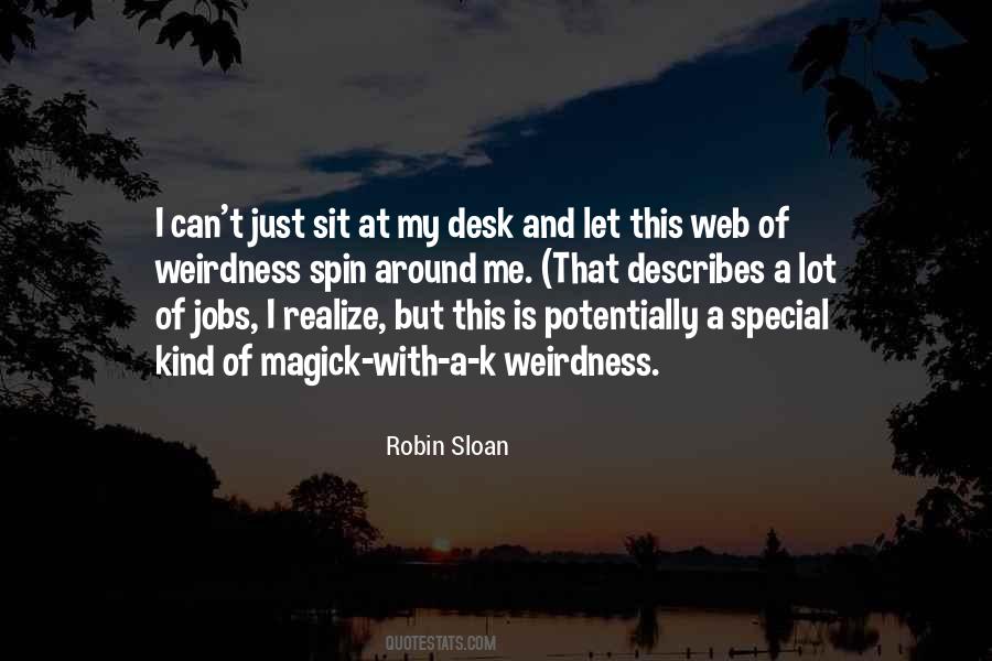 Robin Sloan Quotes #1403634