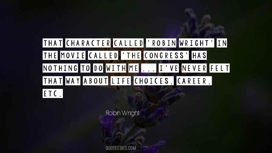 Robin Wright Quotes #908644