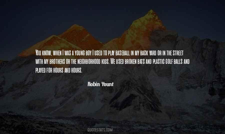 Robin Yount Quotes #1496403