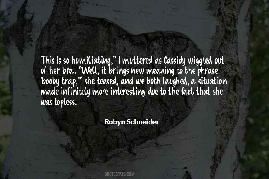 Robyn Schneider Quotes #946577