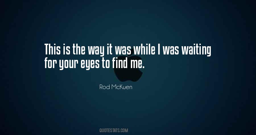 Rod Mckuen Quotes #1440094