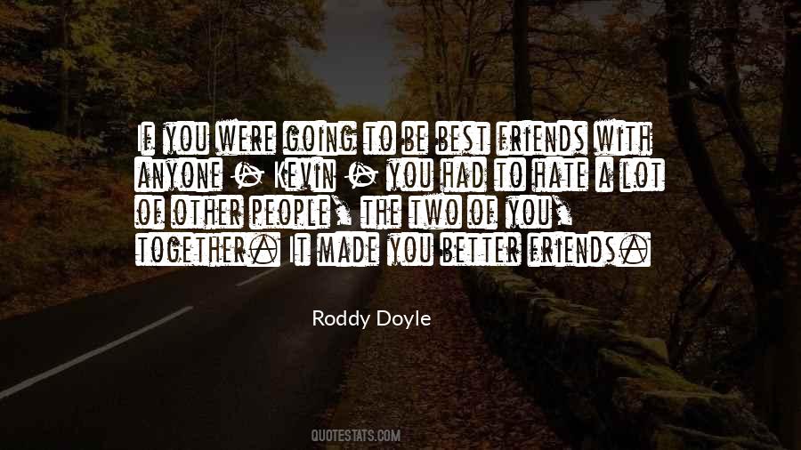 Roddy Doyle Quotes #308652