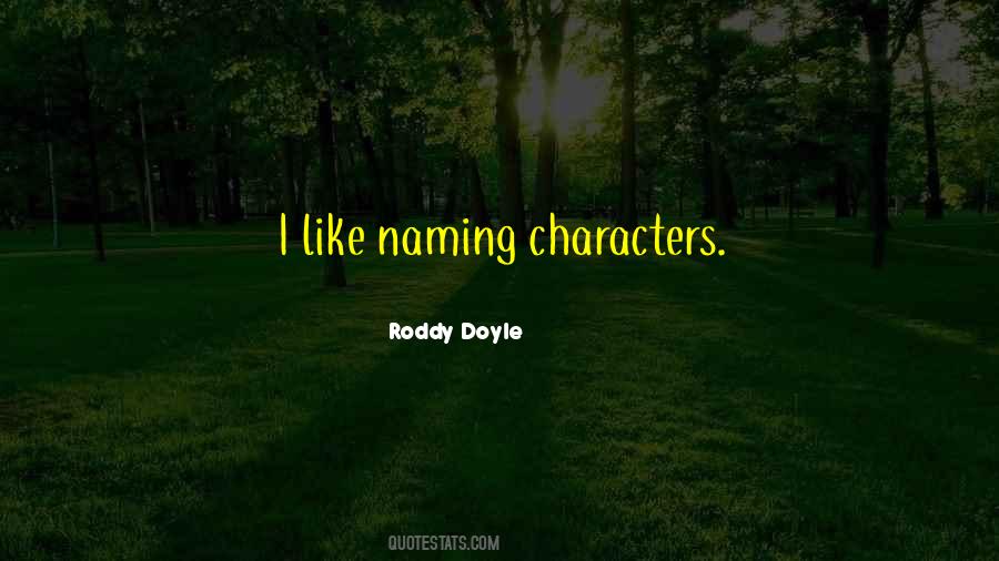 Roddy Doyle Quotes #361597