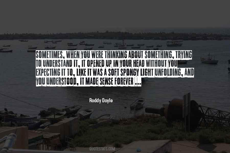 Roddy Doyle Quotes #453608