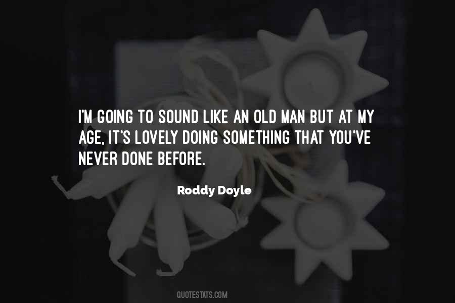 Roddy Doyle Quotes #750872