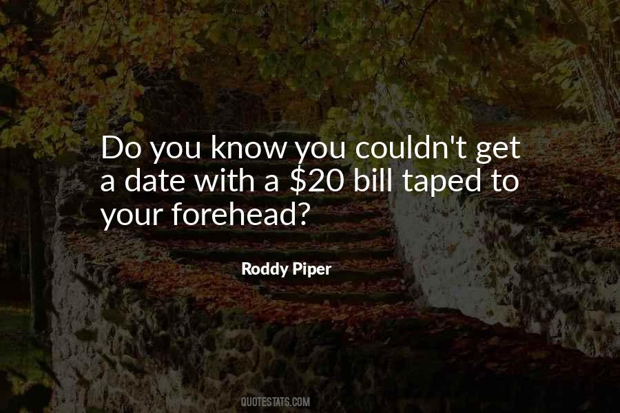 Roddy Piper Quotes #65474