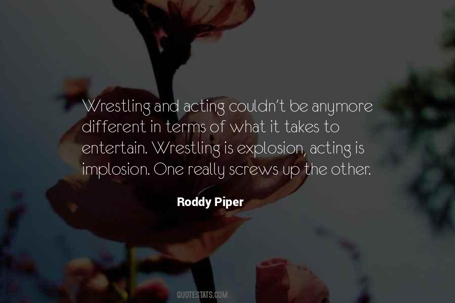 Roddy Piper Quotes #784854