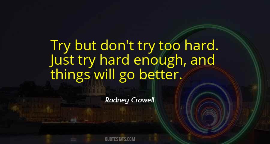 Rodney Crowell Quotes #761602