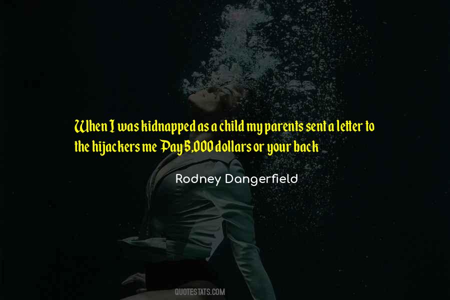 Rodney Dangerfield Quotes #230163