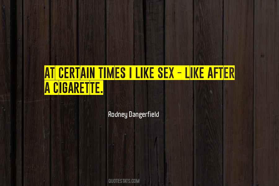 Rodney Dangerfield Quotes #249563