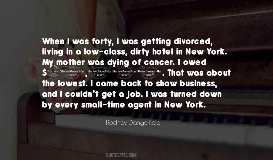 Rodney Dangerfield Quotes #281408