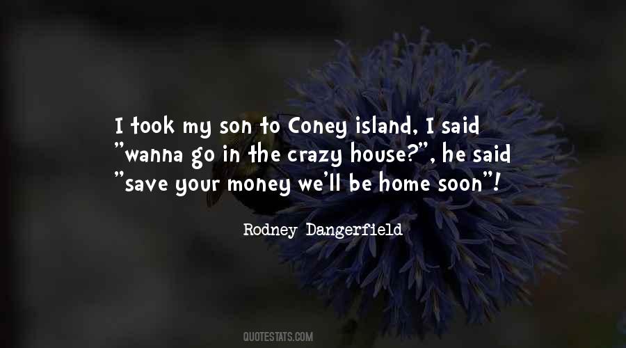 Rodney Dangerfield Quotes #303458