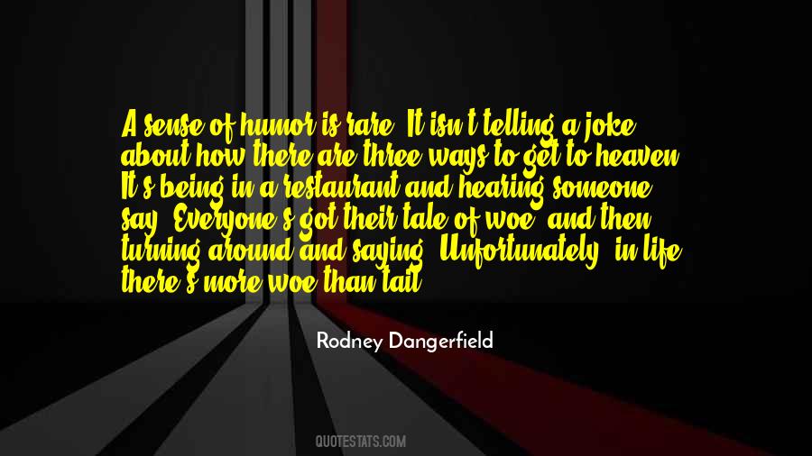 Rodney Dangerfield Quotes #319137