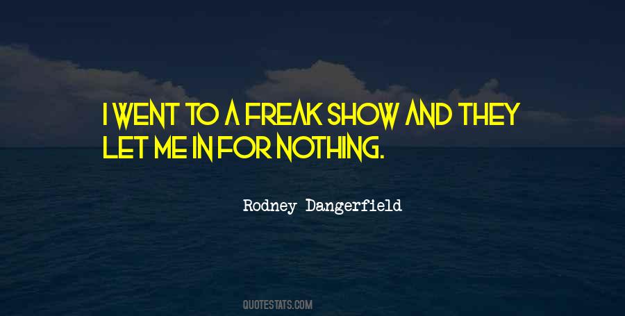 Rodney Dangerfield Quotes #355649