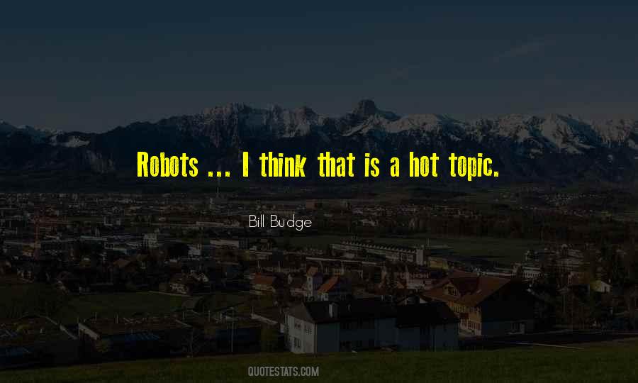 Quotes About Robots #510755