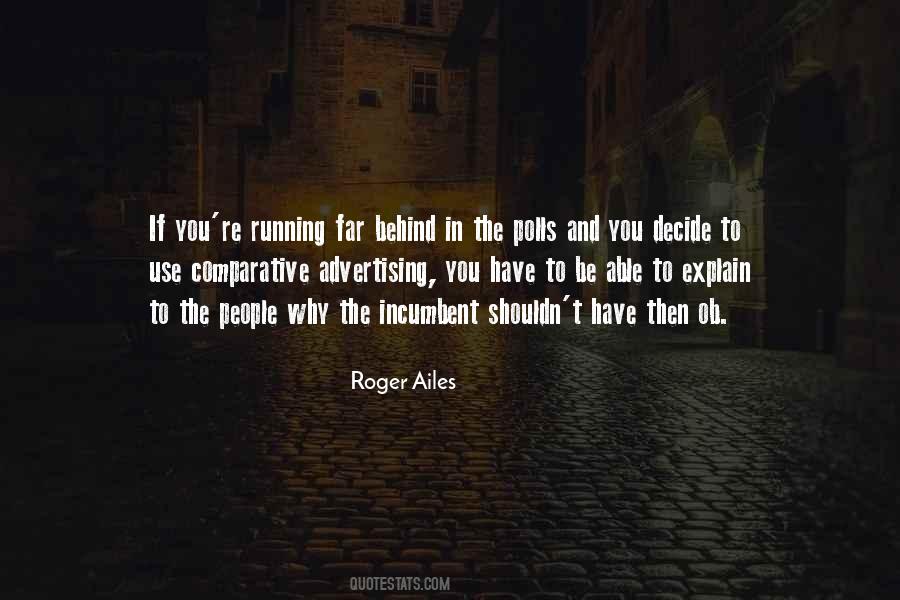 Roger Ailes Quotes #249252