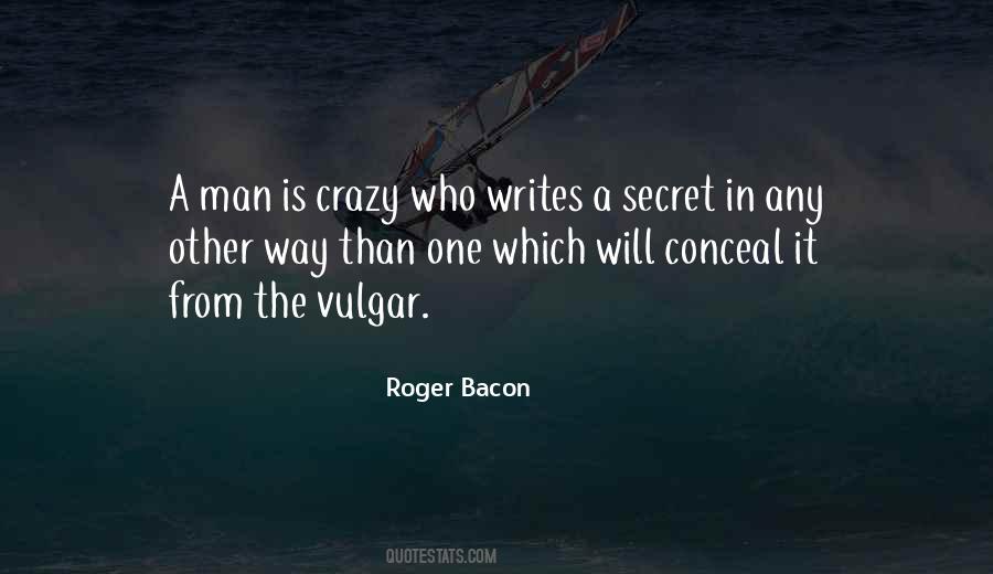 Roger Bacon Quotes #1120972
