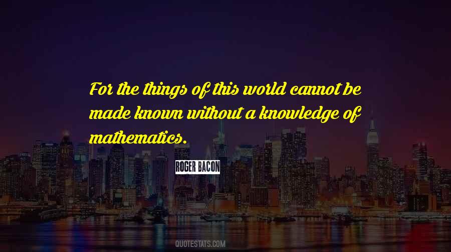 Roger Bacon Quotes #138451