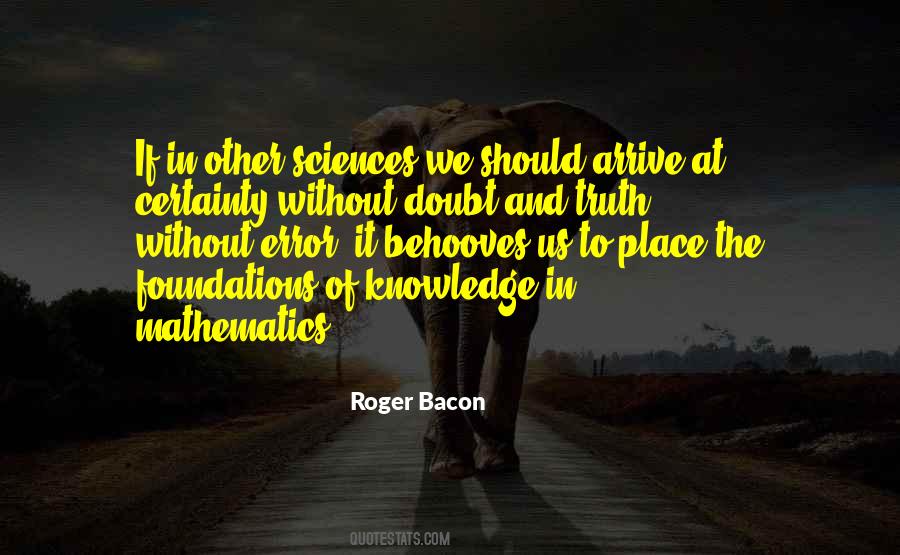 Roger Bacon Quotes #691053
