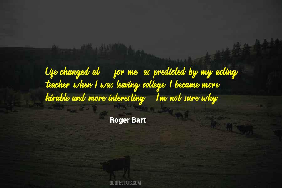 Roger Bart Quotes #396251