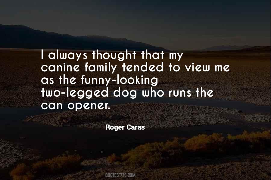 Roger Caras Quotes #1465147