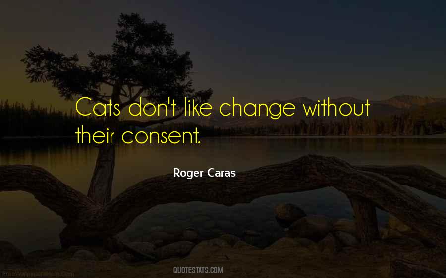 Roger Caras Quotes #1607660
