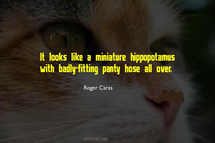 Roger Caras Quotes #332656