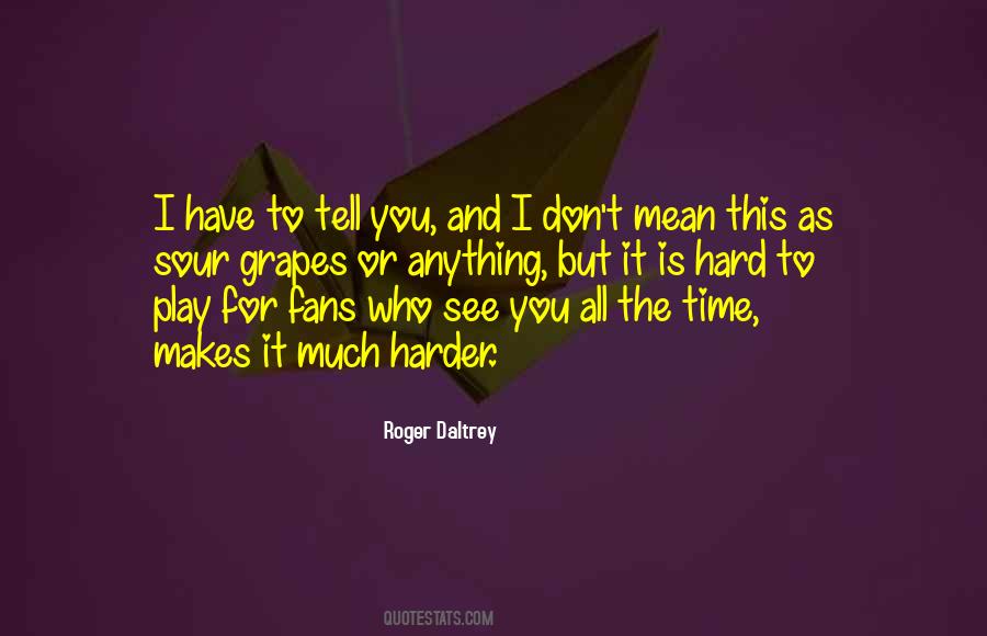 Roger Daltrey Quotes #322075