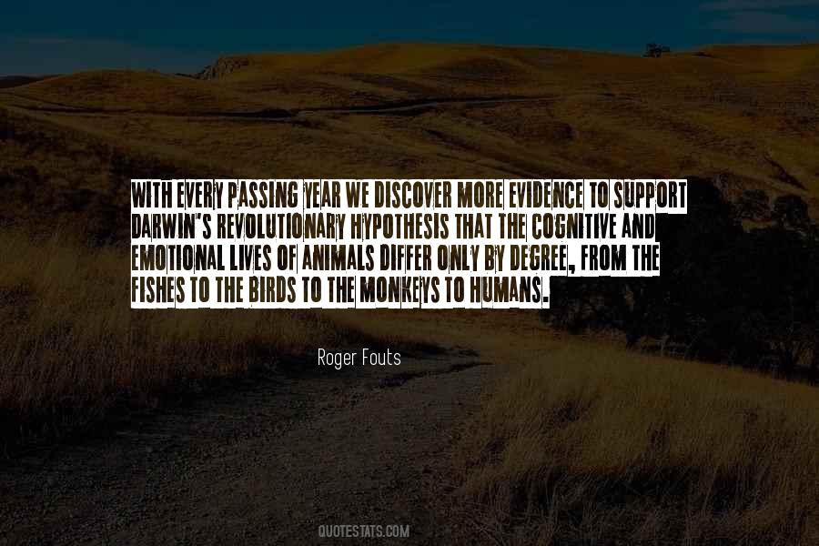 Roger Fouts Quotes #1192637