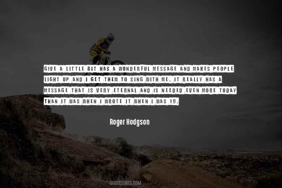 Roger Hodgson Quotes #38620