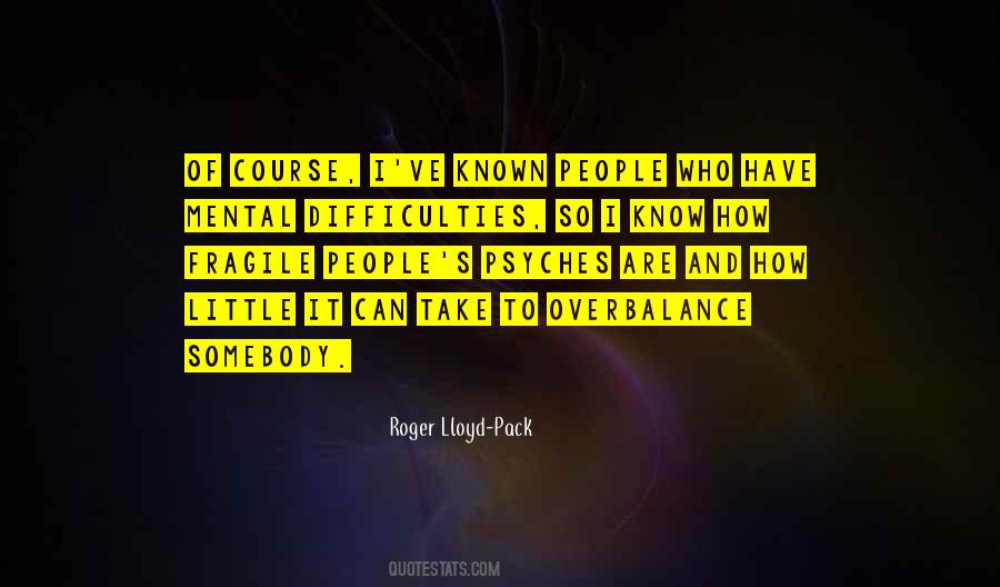 Roger Lloyd Pack Quotes #1160035