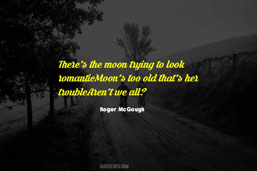 Roger Mcgough Quotes #1848655