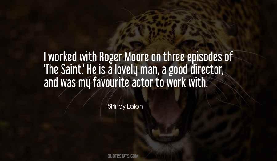 Roger Moore Quotes #322696