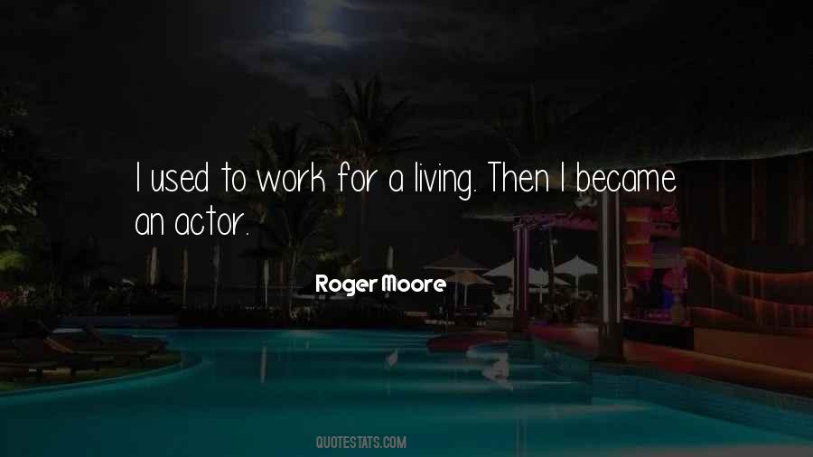 Roger Moore Quotes #872012