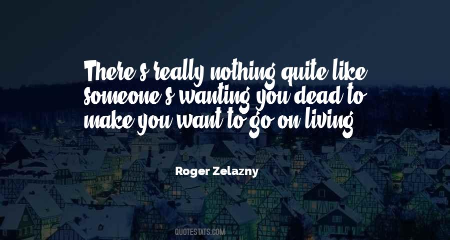 Roger Zelazny Quotes #1071693