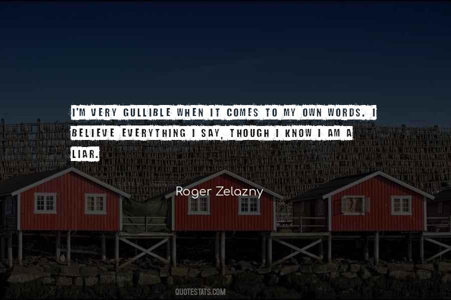 Roger Zelazny Quotes #385489